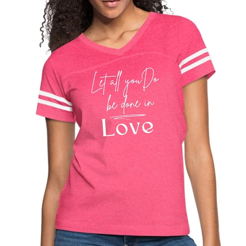 Womens Vintage Sport Graphic T-shirt, Let All you do be Done in Love