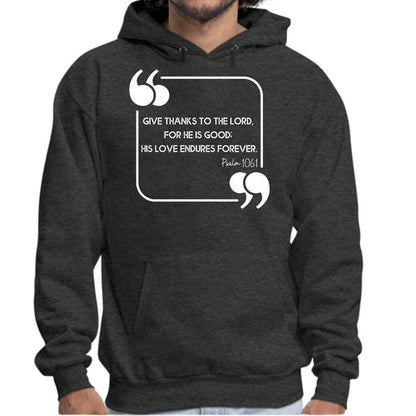 Mens Graphic Hoodie Give Thanks to the Lord