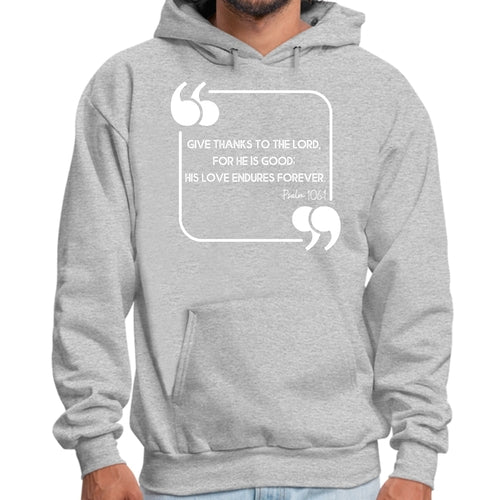 Mens Graphic Hoodie Give Thanks to the Lord