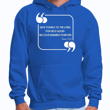 Mens Graphic Hoodie Give Thanks to the Lord