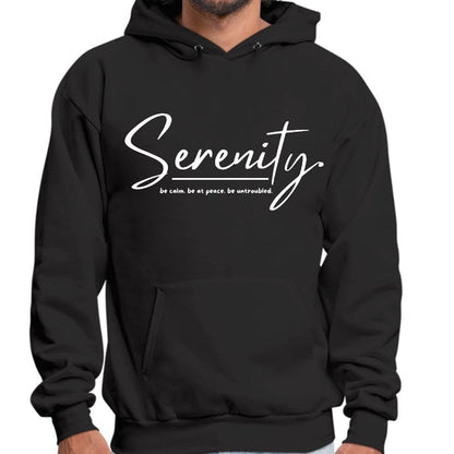 Mens Graphic Hoodie Serenity - be Calm be at Peace be Untroubled -