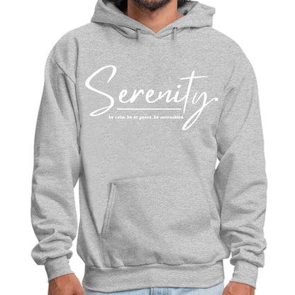 Mens Graphic Hoodie Serenity - be Calm be at Peace be Untroubled -