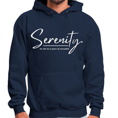 Mens Graphic Hoodie Serenity - be Calm be at Peace be Untroubled -