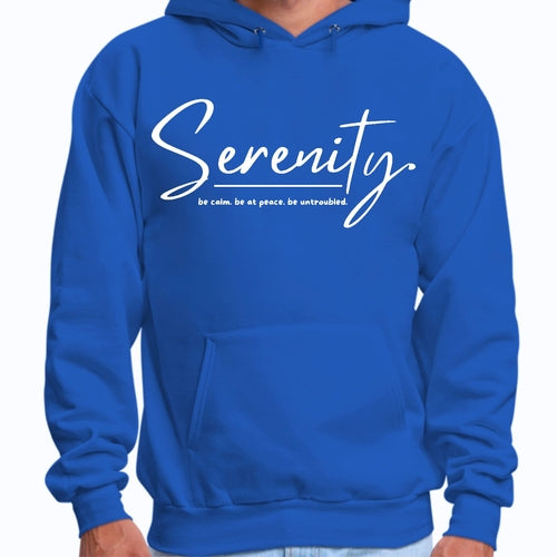 Mens Graphic Hoodie Serenity - be Calm be at Peace be Untroubled -