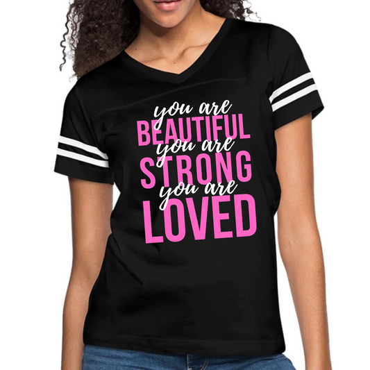Womens Vintage Sport Graphic T-shirt, you are Beautiful Strong Loved