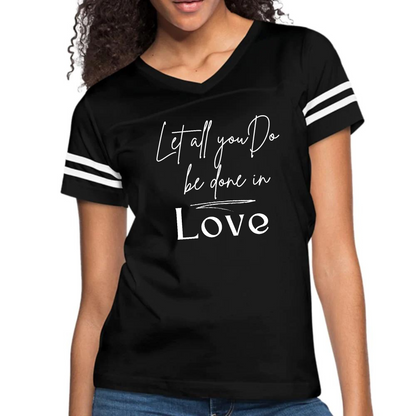 Womens Vintage Sport Graphic T-shirt, Let All you do be Done in Love