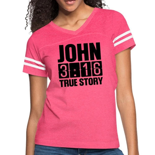 Womens Vintage Sport Graphic T-shirt, John 3:16 True Story Print