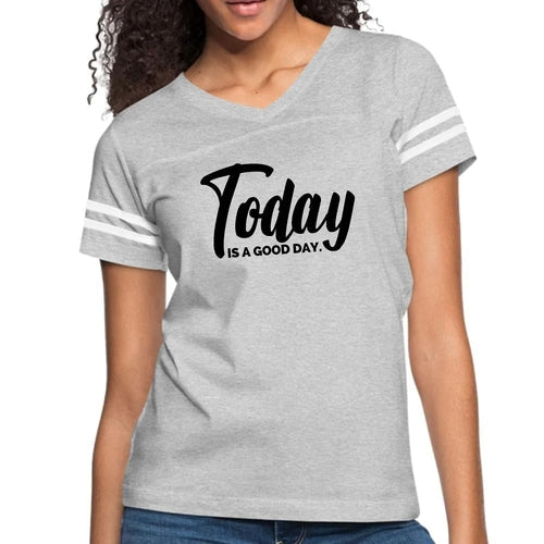 Womens Vintage Sport Graphic T-shirt, Today is a Good Day Black