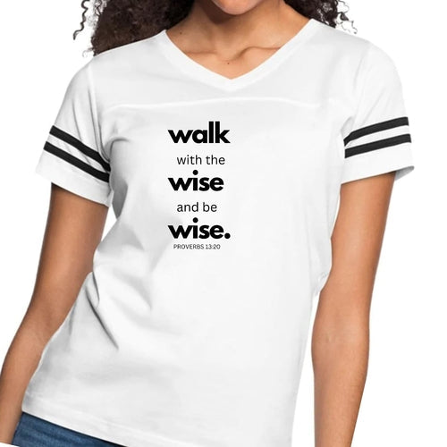 Womens Vintage Sport Graphic T-shirt, Walk with the Wise and be Wise
