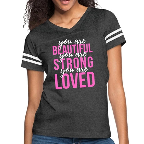 Womens Vintage Sport Graphic T-shirt, you are Beautiful Strong Loved
