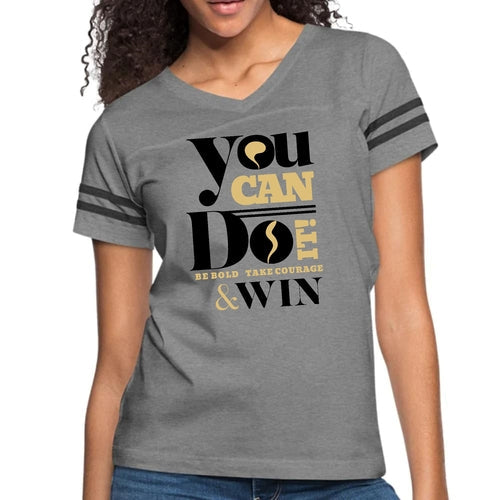 Womens Vintage Sport Graphic T-shirt, you can do it be Bold Take
